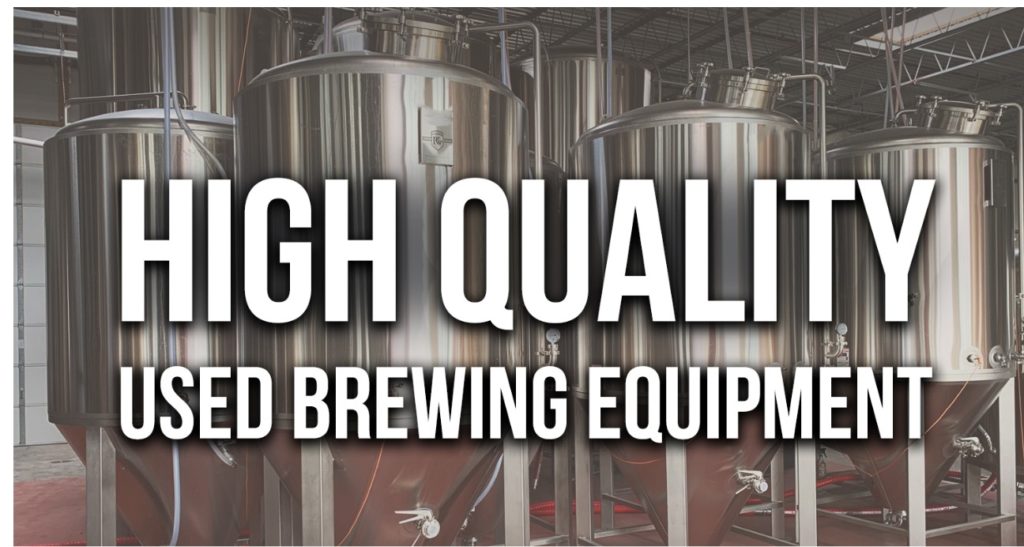 The Best In Used Brewing Equipment.